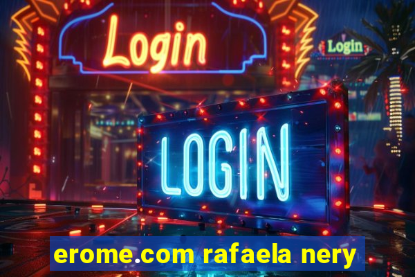 erome.com rafaela nery